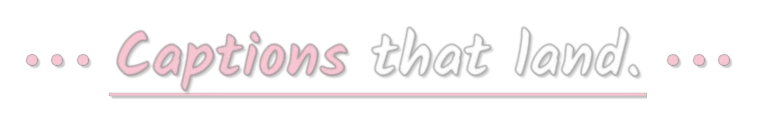 Dot and Line caption style: hand lettering between three dots each side, over a fine pink line